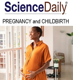 science daily pregnancy childbirth