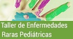 taller enfermedades raras pediatricas